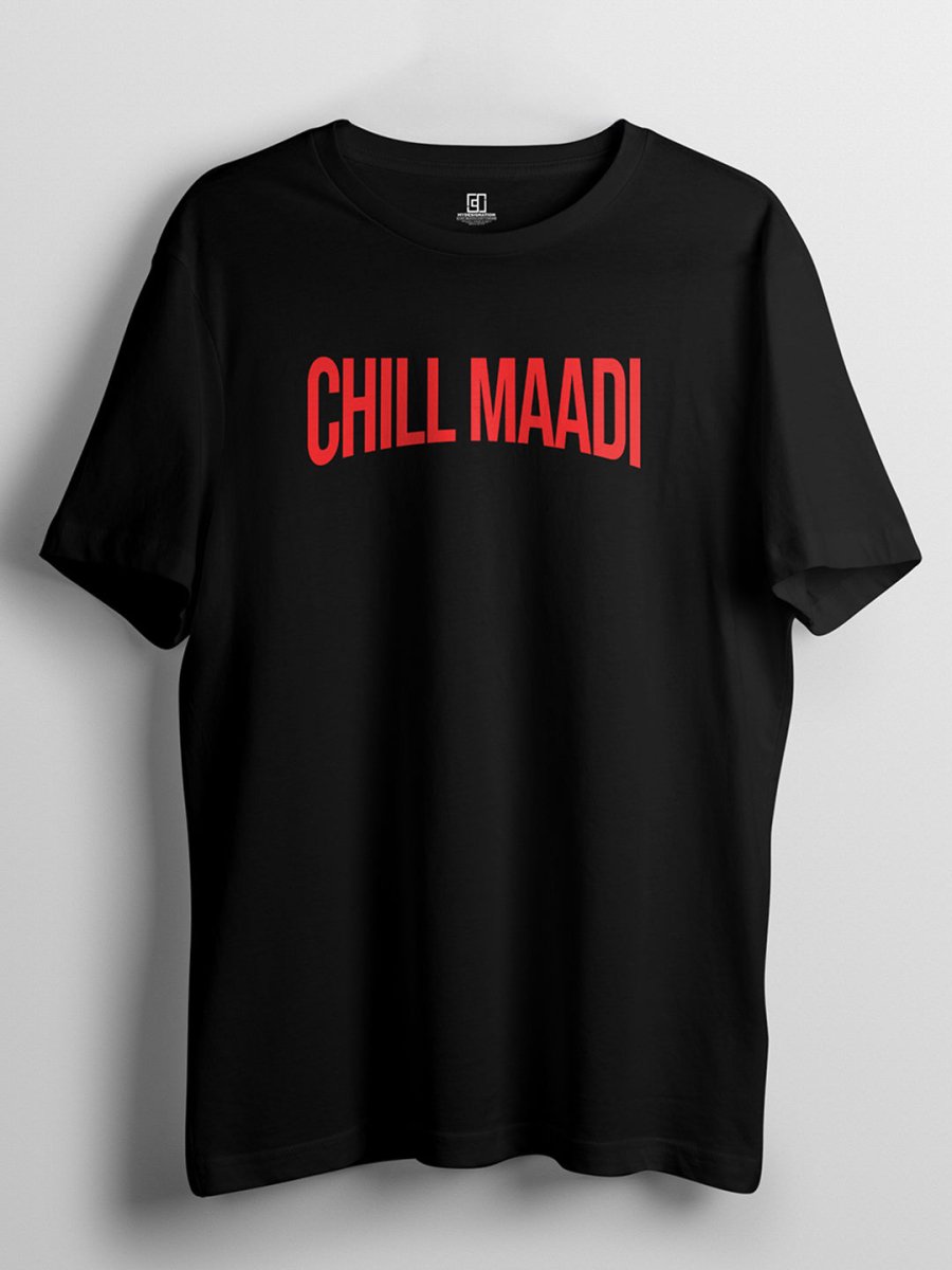Chill Maadi - Printed T-shirt | Mydesignation